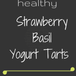 Strawberry Basil Yogurt Tarts