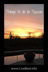 What to do in Tucson | These are some of my favorite things to do and eat! www.LiveBest.info