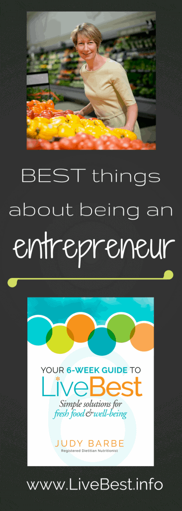 the best things about being an entrepreneur. www.LiveBest.info